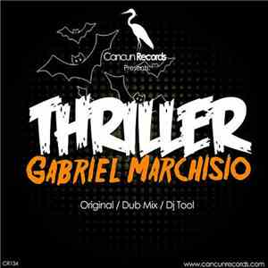 Gabriel Marchisio - Thriller 2013 download mp3