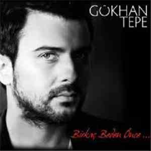 Gökhan Tepe - Birkaç Beden Önce... download mp3