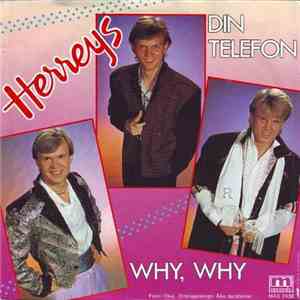 Herreys - Din Telefon / Why, Why download mp3