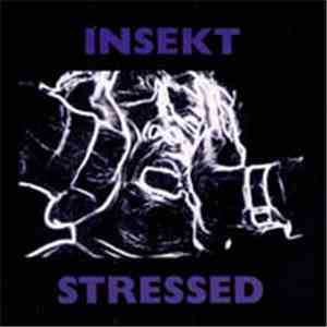 Insekt - Stressed download mp3