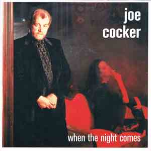 Joe Cocker - When The Night Comes mp3 download