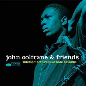 John Coltrane & Friends - Sideman: Trane's Blue Note Sessions download mp3