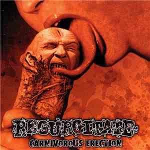 Regurgitate - Carnivorous Erection download mp3