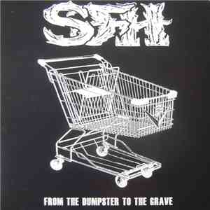 SFH - From The Dumpster To The Grave download mp3