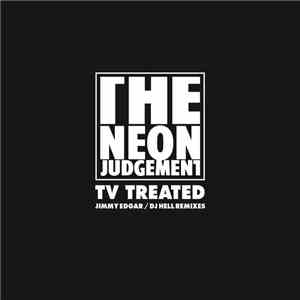 The Neon Judgement - TV Treated (Jimmy Edgar / DJ Hell Remixes) mp3 download