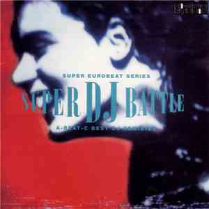 Various - Super Eurobeat Series Super DJ Battle (A-Beat-C Best DJ Remixies) download mp3