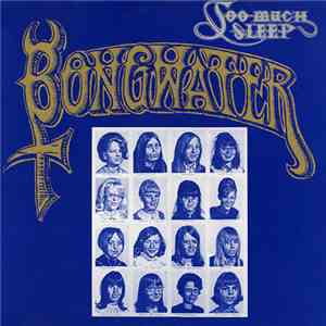 Bongwater - Too Much Sleep download mp3
