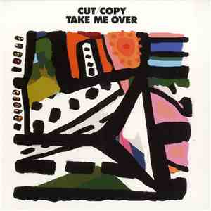 Cut Copy - Take Me Over download mp3