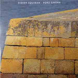 Didier Squiban - Porz Gwenn download mp3