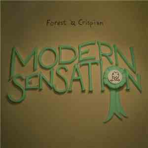Forest & Crispian - Modern Sensation download mp3