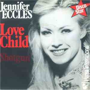 Jennifer Eccles - Love Child / Shotgun download mp3