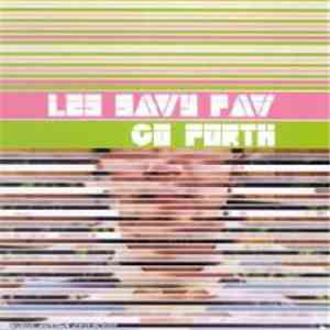 Les Savy Fav - Go Forth mp3 download