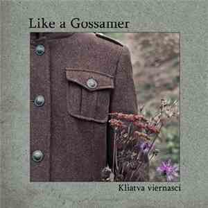 Like a Gossamer - Kliatva viernasci download mp3