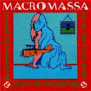 Macromassa - Um-Yu (Las Flores Amarillas También Dan Entradas Nuevas A Los Perros) download mp3