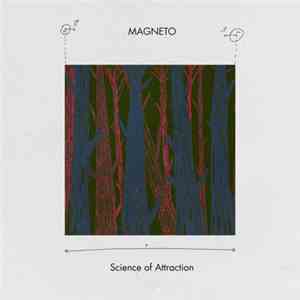 Magneto  - Science Of Attraction download mp3