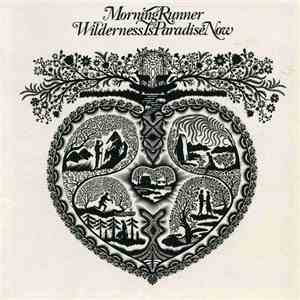 Morning Runner - Wilderness Is Paradise Now download mp3