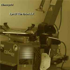 Okemyshi - Eye Of The Robot E.P. download mp3