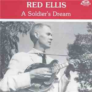 Red Ellis - A Soldier's Dream mp3 download