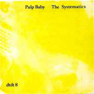 Systematics - Pulp Baby download mp3