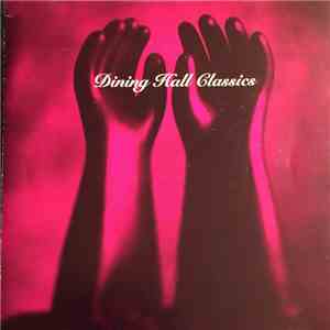 Various - Dining Hall Classics download mp3