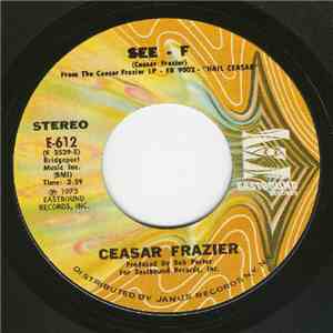 Ceasar Frazier - See-F / Make It With You download mp3