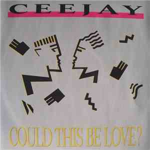 Ceejay - Could This Be Love? download mp3