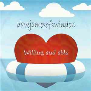 davejamesofswindon - Willing And Able download mp3