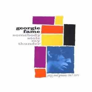 Georgie Fame - Somebody Stole My Thunder (Jazz-Soul Grooves 1967-1971) download mp3