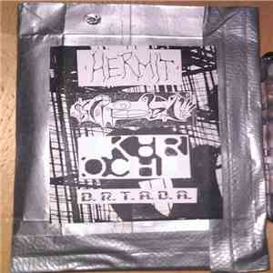 Hermit  / Shitoba / KHROCH / D.R.T.A.D.A. - 4 Way Split download mp3