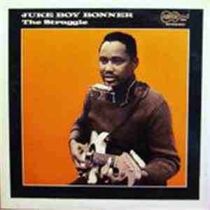 Juke Boy Bonner - The Struggle download mp3