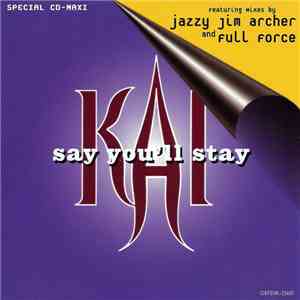 Kai  - Say You'll Stay download mp3