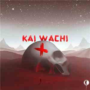 Kai Wachi - X download mp3