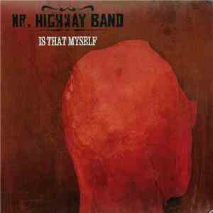 Mr. Highway Band - Is That My Self download mp3