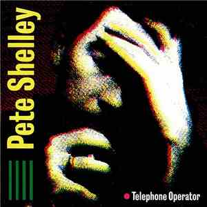 Pete Shelley - Telephone Operator download mp3