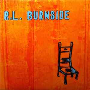 R.L. Burnside - Wish I Was In Heaven Sitting Down download mp3