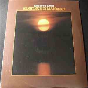 The Arthur Lyman Group - Songs Of The Islands download mp3