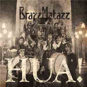 Brazzmatazz - HUA! download mp3