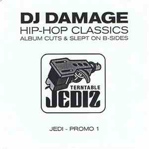 DJ Damage  - Hip-Hop Classics, Album Cuts & Slept On B-Sides mp3 download