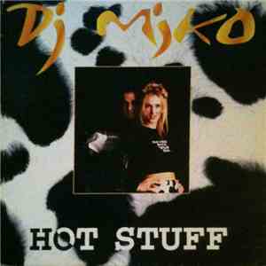 DJ Miko - Hot Stuff download mp3