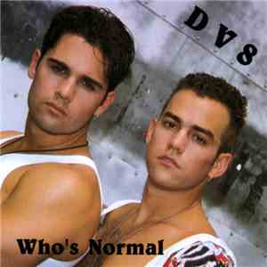 DV8  - Who's Normal download mp3