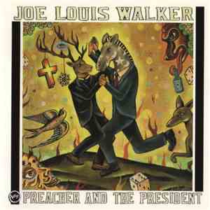 Joe Louis Walker - Preacher And The President download mp3