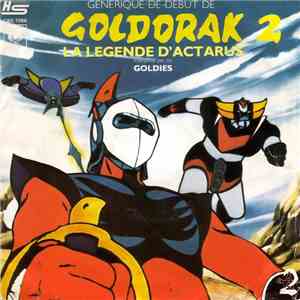 Les Goldies - Goldorak 2 (La Légende D'Actarus) mp3 download