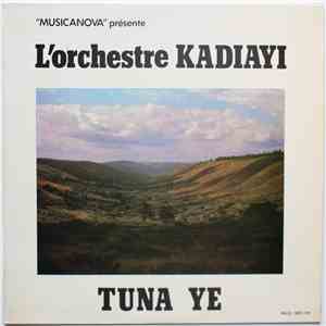 L'orchestre Kadiayi - Tuna Ye download mp3