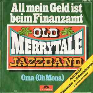 Old Merry Tale Jazzband - All Mein Geld Ist Beim Finanzamt download mp3