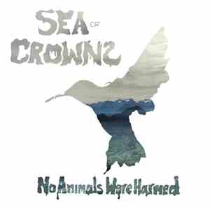 SeaOfCrowns - No Animals Were Harmed download mp3