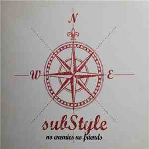Substyle - No Enemies No Friends download mp3