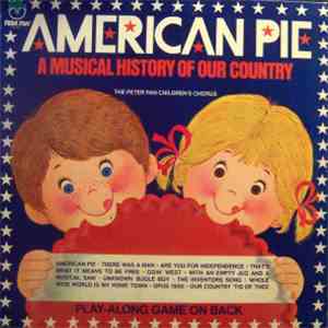 The Peter Pan Children's Chorus - American Pie: A Musical History of Our Country download mp3