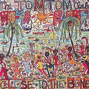 Tom Tom Club - Close To The Bone download mp3