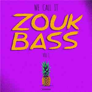 Various - We Call It Zouk Bass Vol. I download mp3