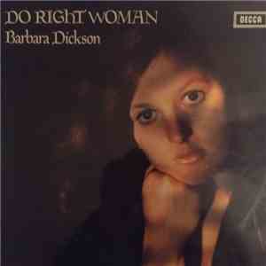 Barbara Dickson - Do Right Woman download mp3